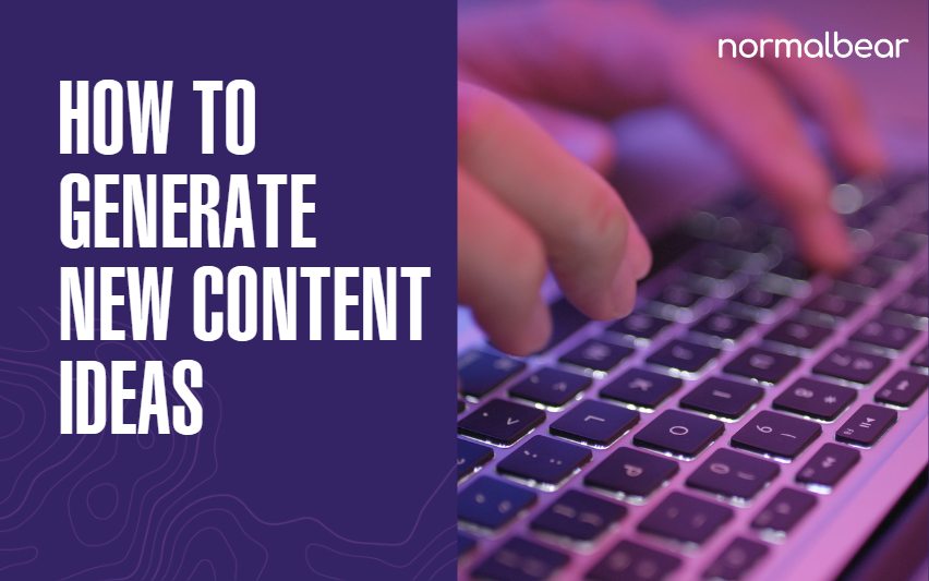 How to Generate New Content Ideas